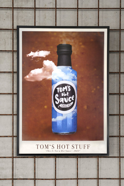 TOM'S POSTER This Is Not a Hot Sauce - 2023