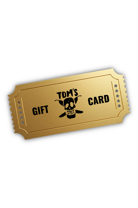TOM'S GIFT CARD